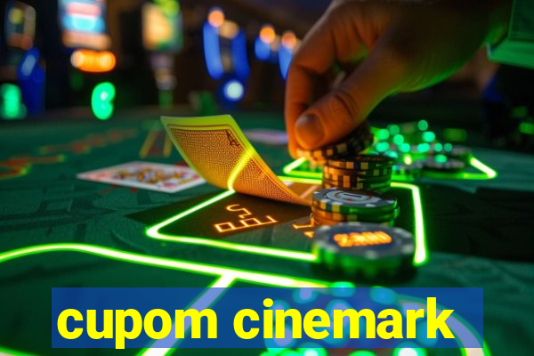 cupom cinemark